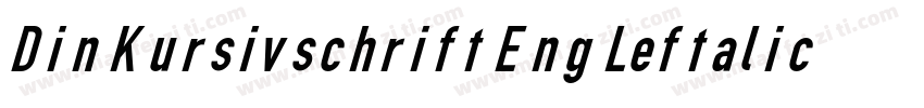 Din Kursivschrift Eng Leftalic字体转换